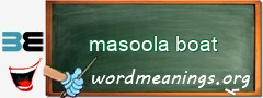 WordMeaning blackboard for masoola boat